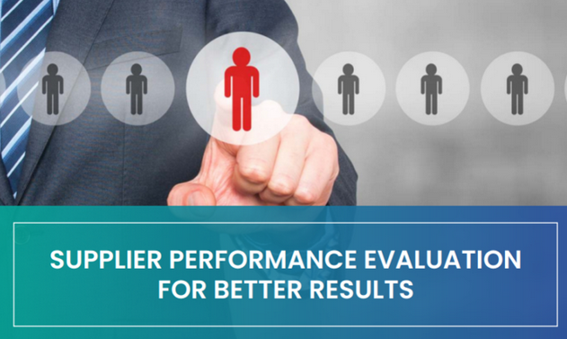 Supplier Performance Evaluation for Better Results