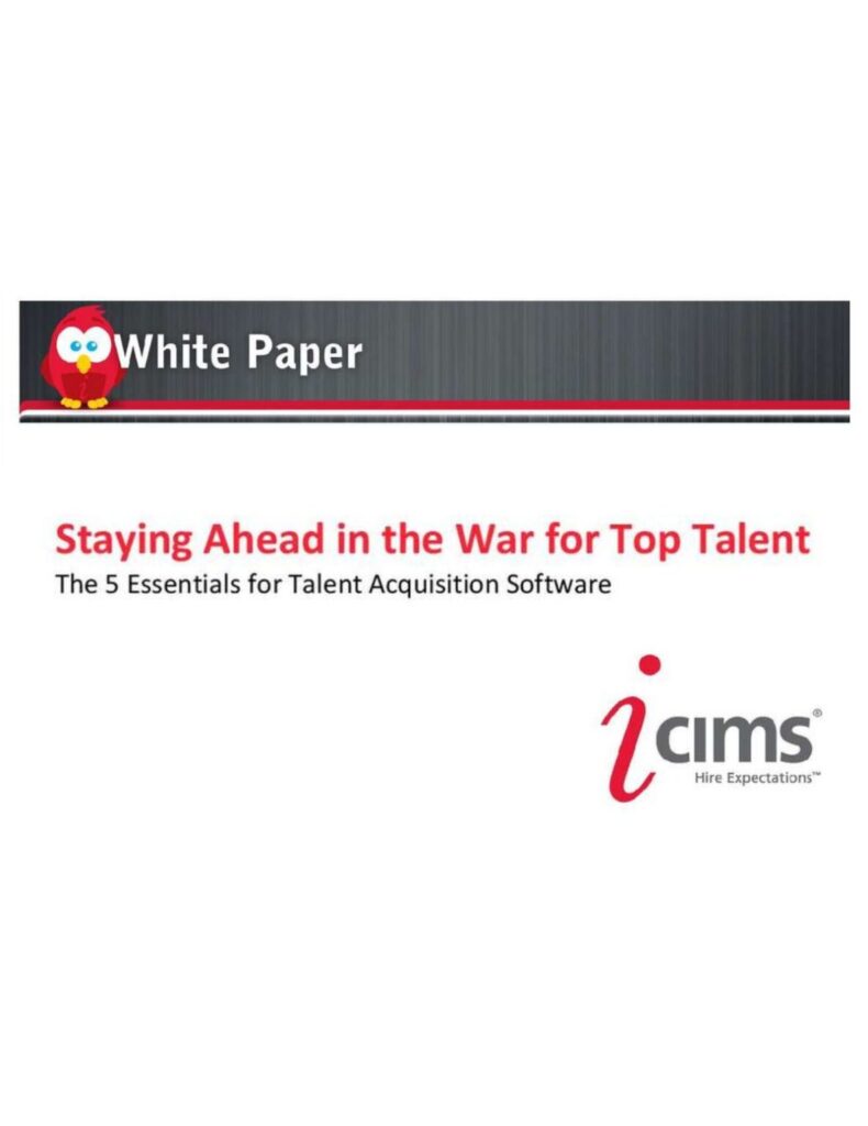 Staying Ahead in the War for Top Talent: The 5 Essentials for Talent Acquisition Software